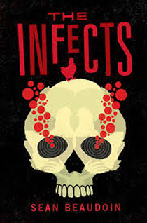 The Infects, by Sean Beaudoin